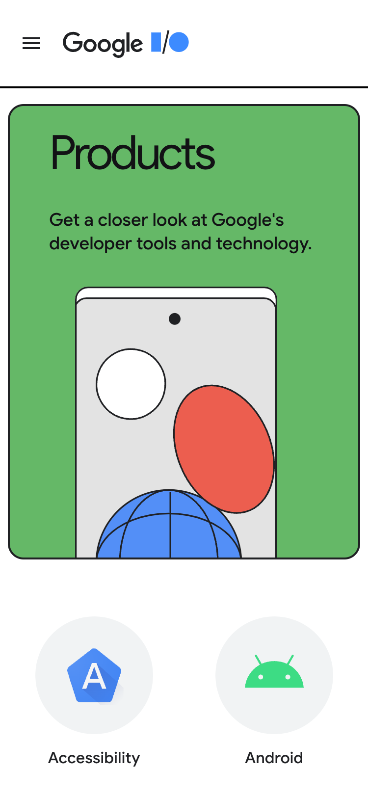 Mobile screenshot of the Google I/O 2022 'Products' page. The header contains the Google I/O logo and a menu button. The hero contains a short introduction paragraph and an illustration of a mobile phone. Below is a list of products with icons, starting with 'Accessibility' and 'Android'.