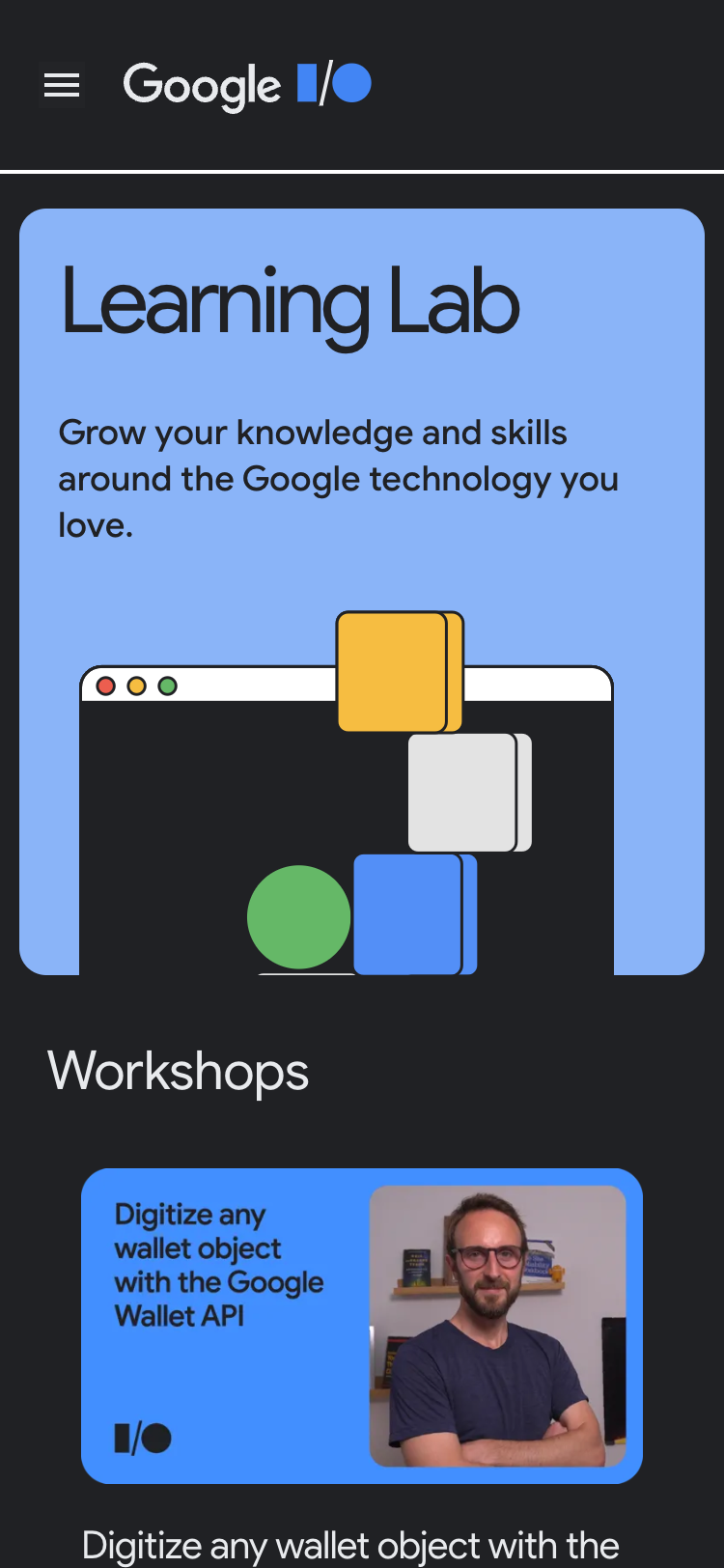 Mobile screenshot of the Google I/O 2022 'Learning Lab' page. The header contains the Google I/O logo and a menu button. The hero contains a short introduction paragraph and an illustration of blocks stacked on top of each other. Below is a 'Workshops' section and the first video thumbnail can just be seen.