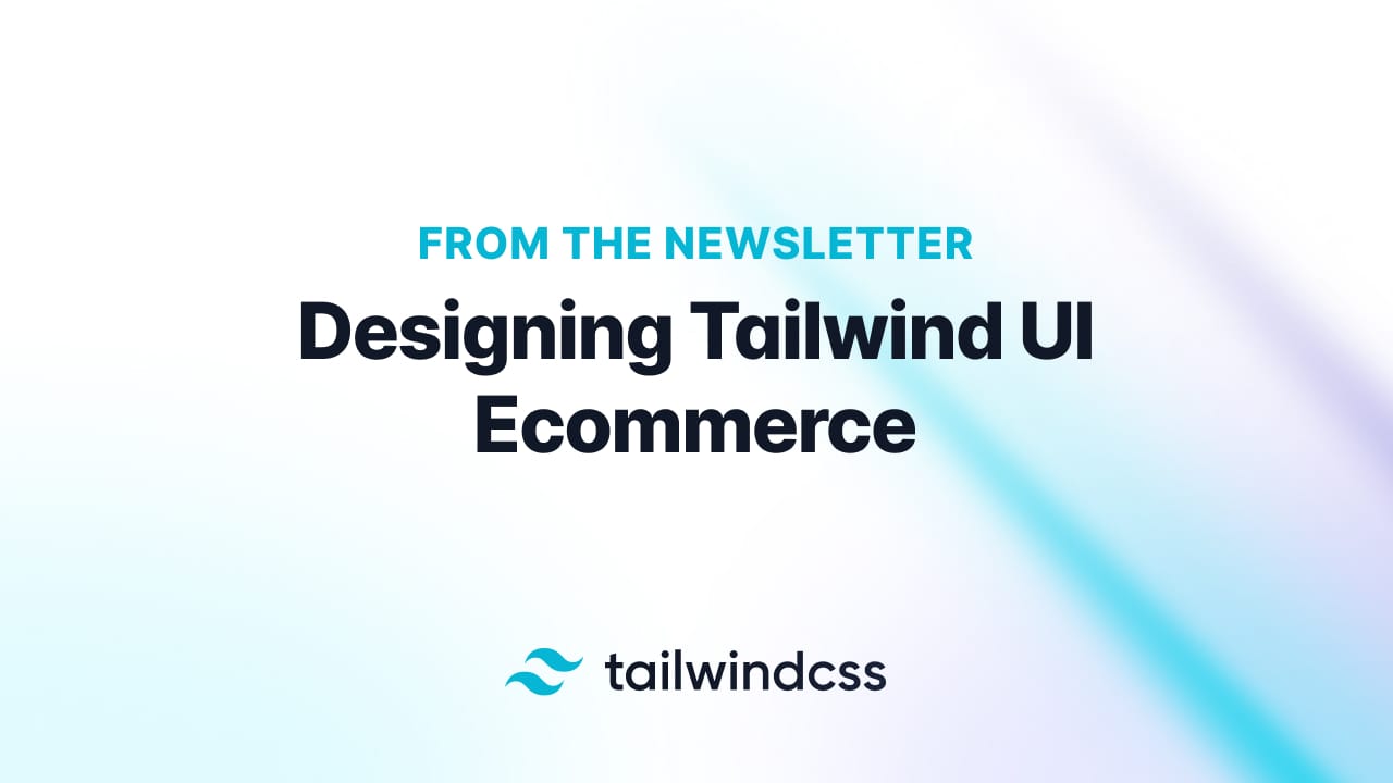 Diseñando Tailwind UI Ecommerce - Tailwind CSS en Español