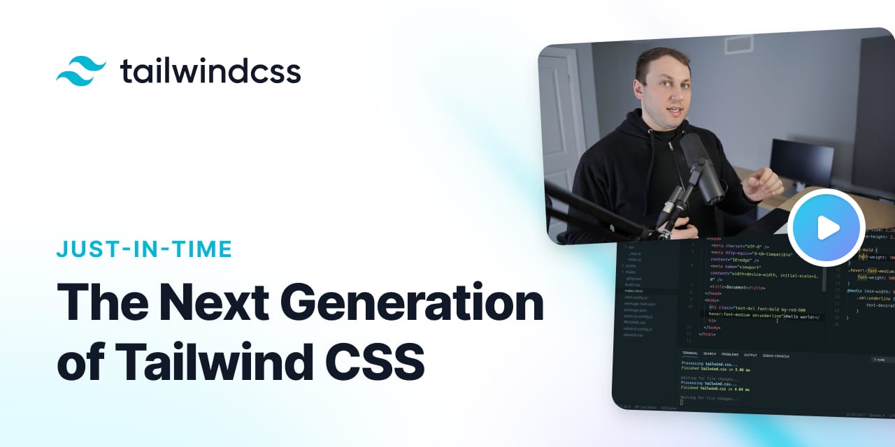 即时编译：Tailwind CSS的下一代