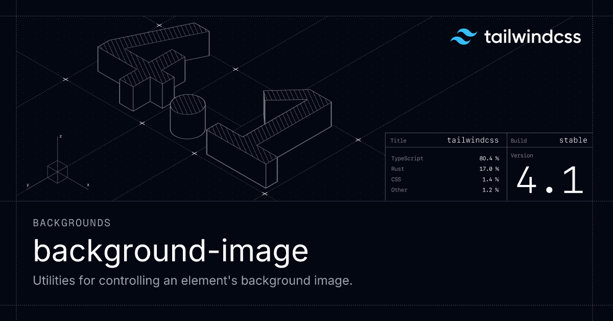 Danh sách 500 mẫu Background image tailwind hỗ trợ cho framework tailwindcss