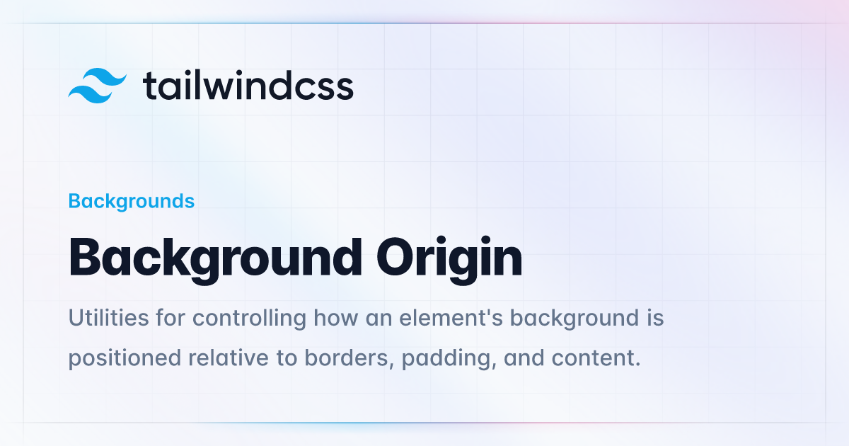 Background Origin - Tailwind CSS