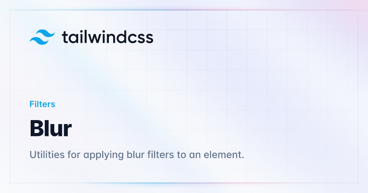 Tutorial thiết kế với hiệu ứng Background blur Tailwind CSS đầy màu sắc