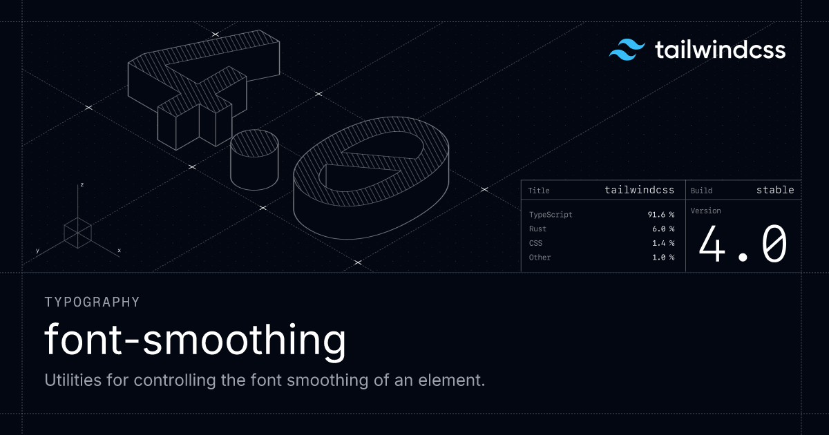 Font Smoothing - Tailwind CSS