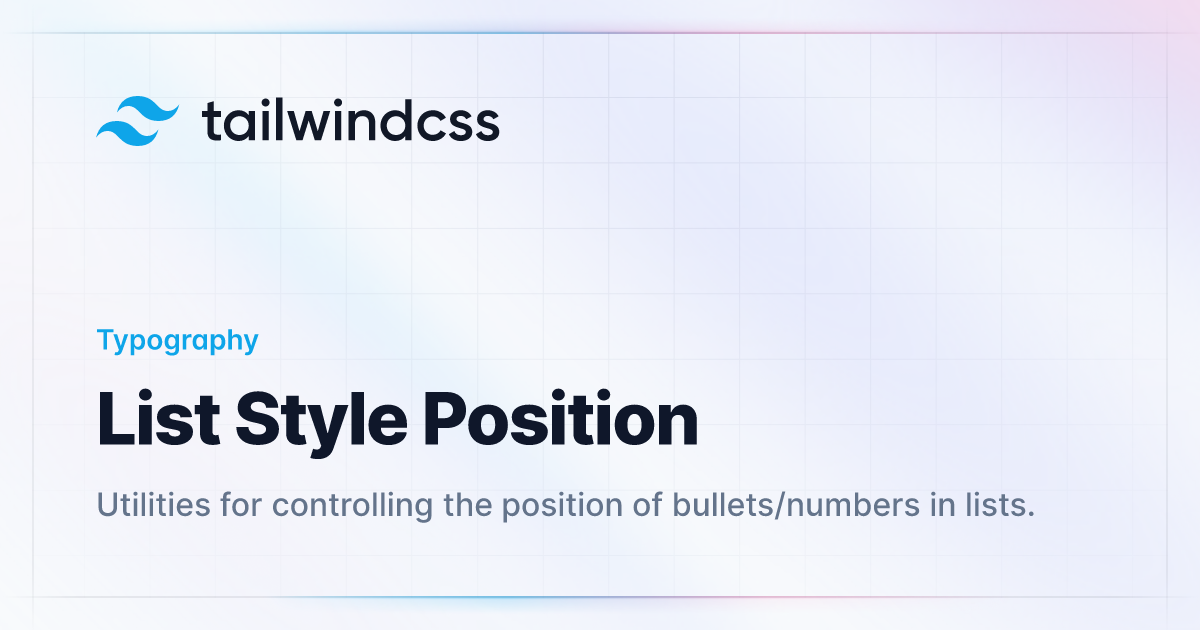 List Style Position - Tailwind CSS