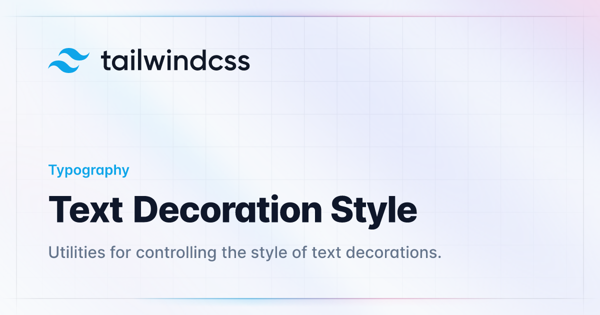 Text Decoration Style Tailwind CSS