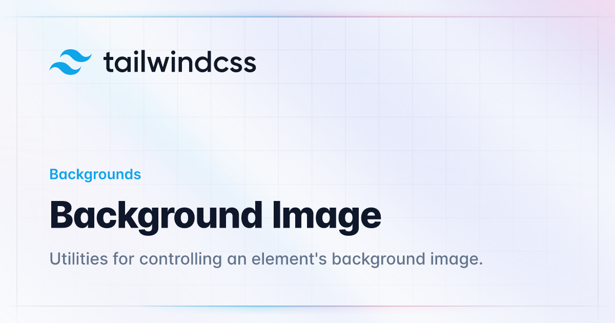 Background Image - Tailwind CSS