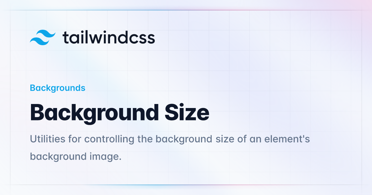 Background Size - Tailwind CSS
