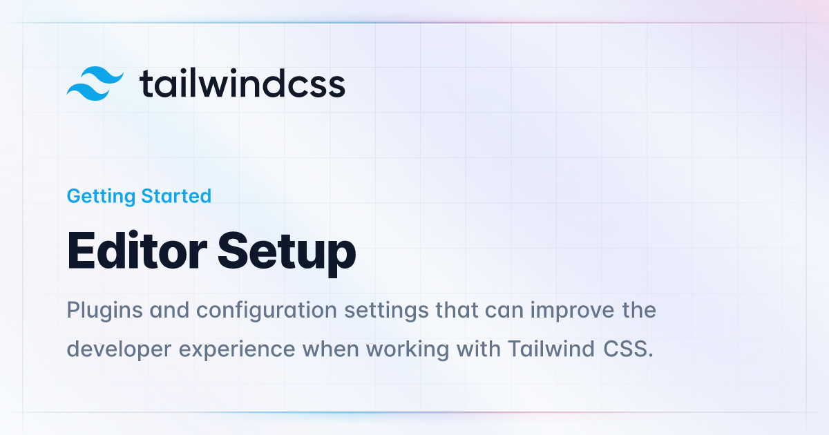 Editor Setup - Tailwind CSS
