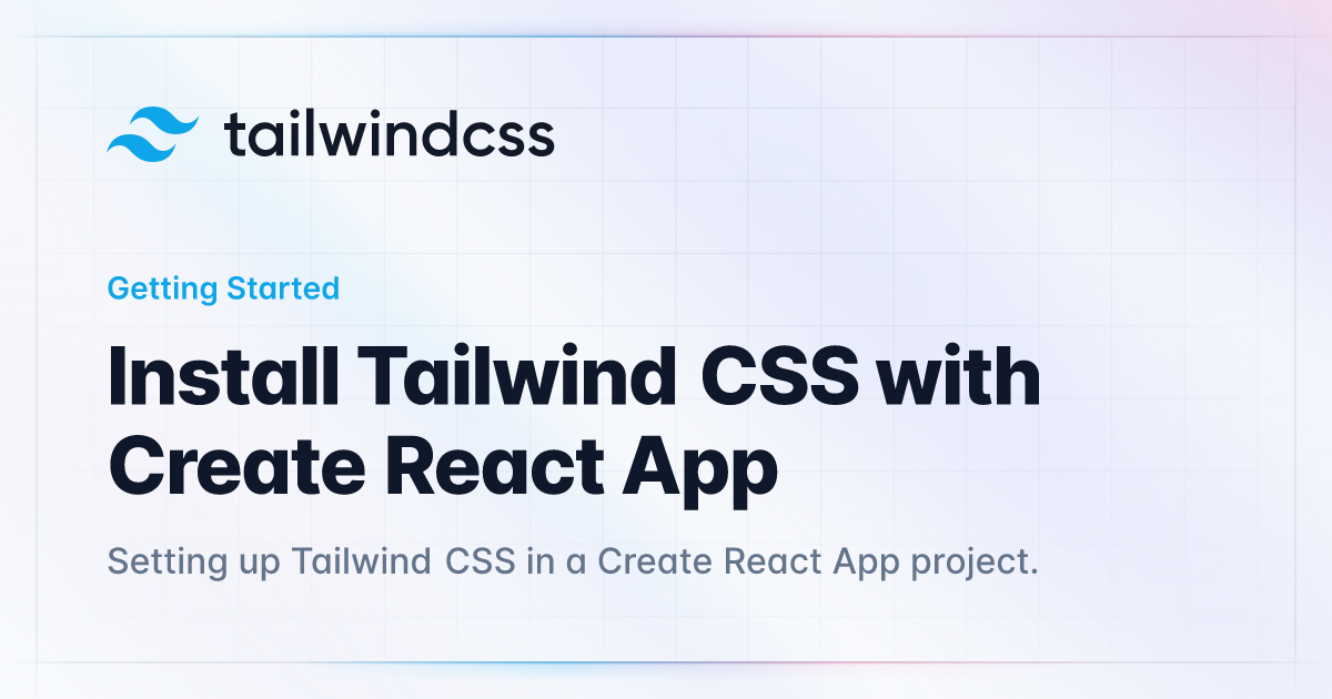 Install Tailwind CSS with Create React App