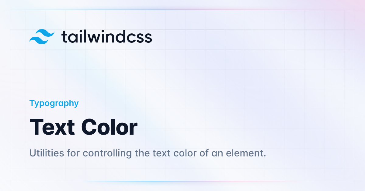 Text Color - Tailwind CSS